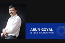 Arun Goyal, IT Head, tituprint.com