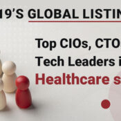 Wire19’s global listing of top 60 CIOs, CTOs, and digital leaders in the healthcare industry