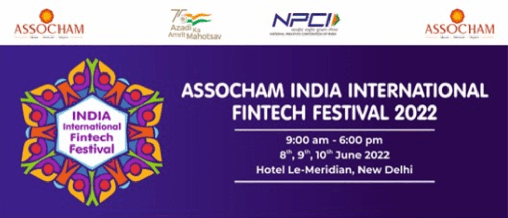 Assocham India International Fintech Festival 2022